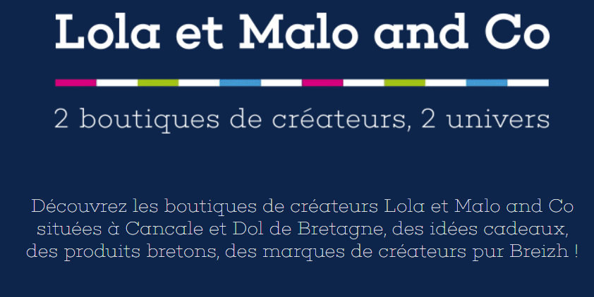 Logo et présentation de la boutique de créateurs Lola et Malo and Co à Cancale et Dol-de-Bretagne.